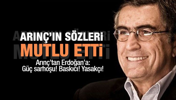 Hasan Cemal : Arınç’tan Erdoğan’a: Güç sarhoşu! Baskıcı! Yasakçı!