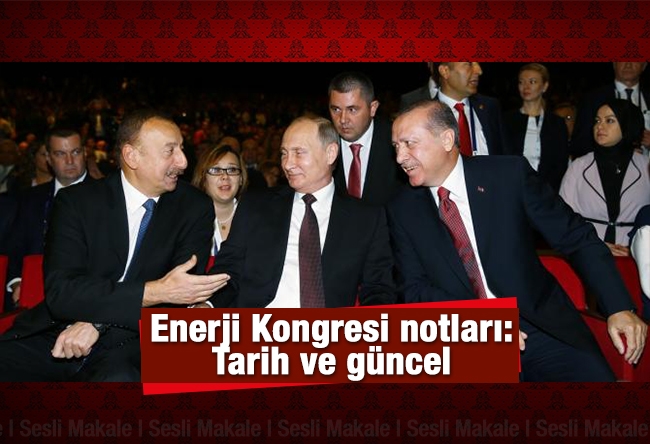 Cemil Ertem : Enerji Kongresi notları: Tarih ve güncel