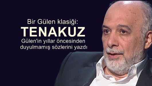 Latif Erdoğan : Bir Gülen klasiği: Tenakuz 