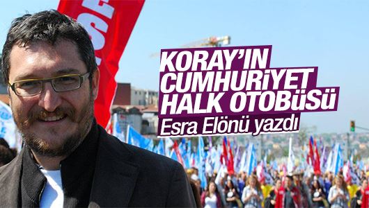 Esra Elönü : Koray'ın cumhuriyet halk otobüsü 