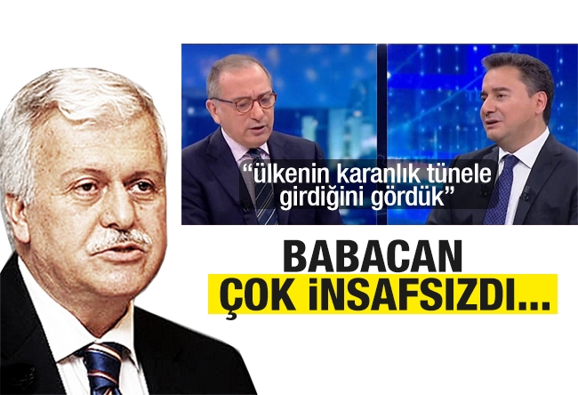 Hüseyin GÜLERCE : Ali Babacan çok insafsızdı…