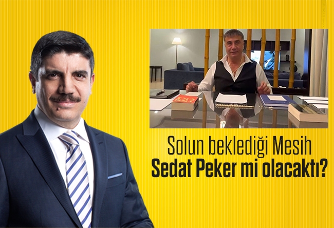 Yasin Aktay : Solun beklediği Mesih Sedat Peker mi olacaktı?