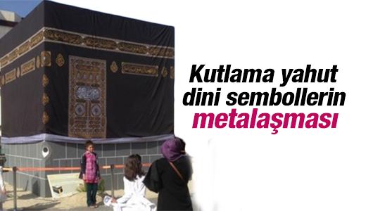 Akif Emre : Kutlama yahut dini sembollerin metalaşması