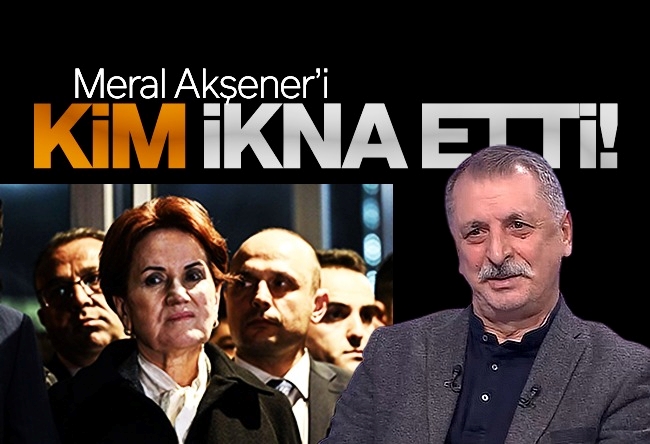 Mahmut Övür : Akşener nasıl ikna edildi?