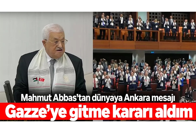 Mehmet Acet : Mahmut Abbas’tan dünyaya Ankara mesajı: Gazze’ye gitme kararı aldım