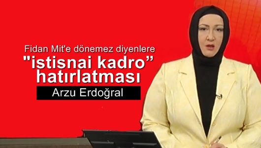 Arzu Erdoğral : Hakan fidan verdi! 